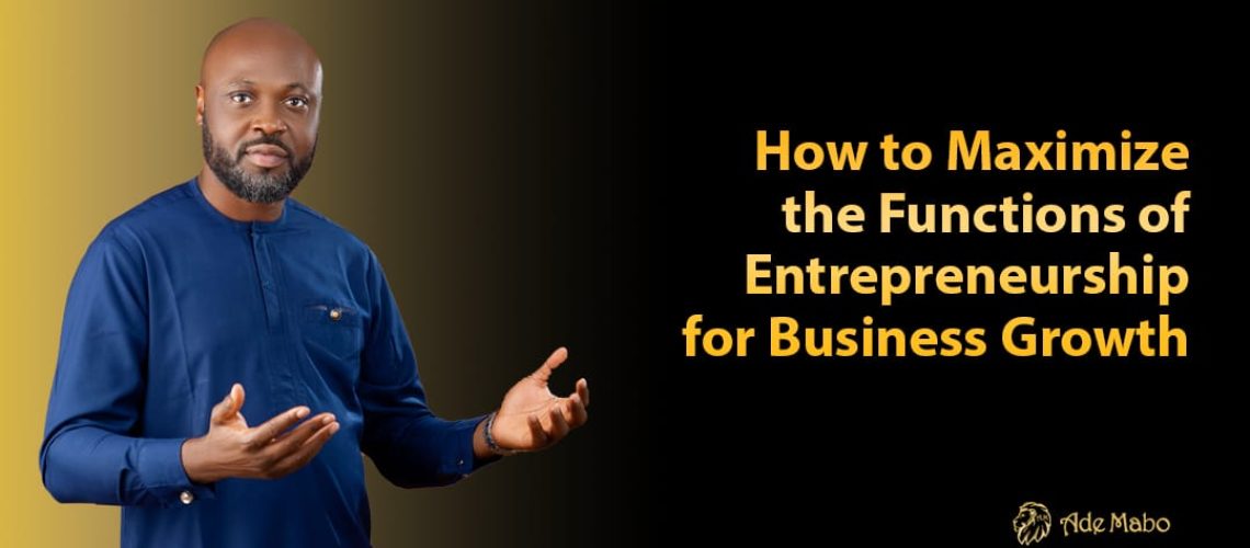 functions of entrepreneurship